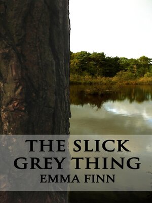 cover image of The Slick Grey Thing
